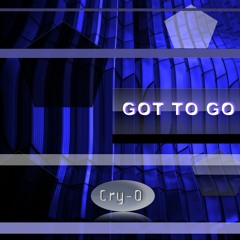 Got To Go