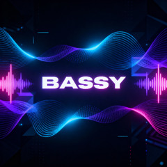 Bassy (Extended)