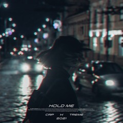 crp. × trème - Hold Me