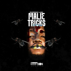Chronic Law - Malie Tricks