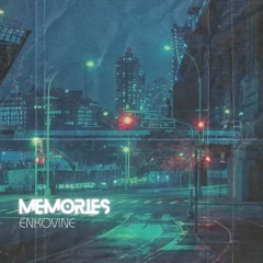 Enkovine - Memories / Bass Boosted [NB Release]