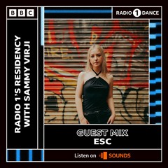 ESC BBC Radio 1 Guest Mix for Sammy Virji [Homegrown Heroes - 6 March 2025]