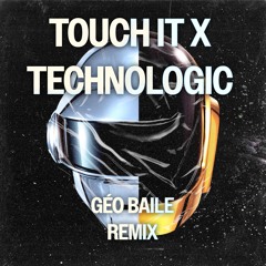 Daft Punk - TOUCH ITX TECHNOLOGIC (Geo Baile Automotivo Remix)
