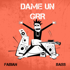 DAME UN GRR