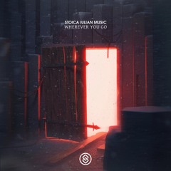 Stoica Iulian Music - Wherever You Go