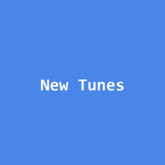 New Tunes