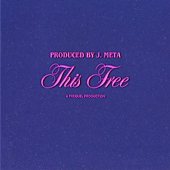 This Free (Prod. By J. Meta)