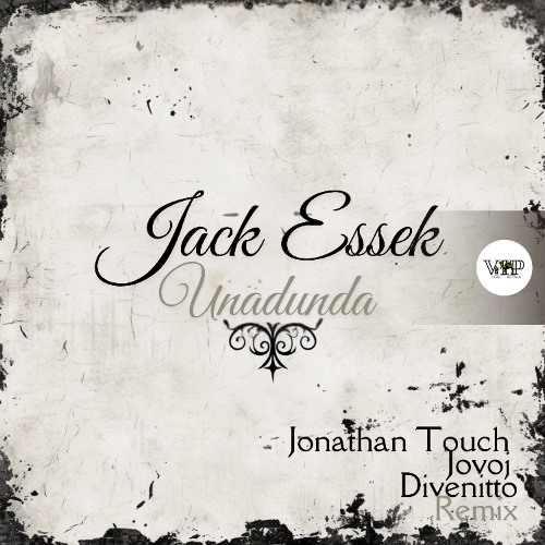 𝐏𝐑𝐄𝐌𝐈𝐄𝐑𝐄: Jack Essek - Unadunda [Camel VIP Records]