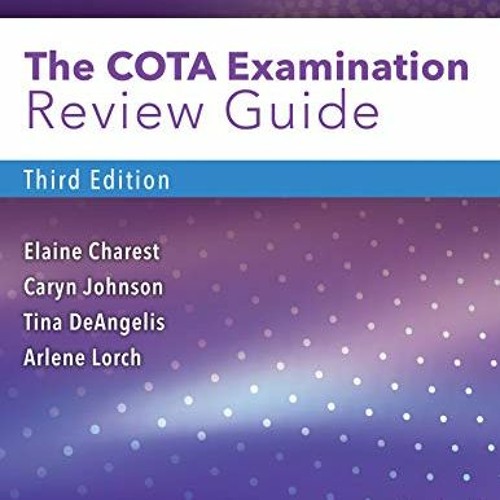 Access EBOOK 📒 The COTA Examination Review Guide by  Elaine Charest MA  MBA  OTR/L