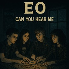EO - Can You Hear Me (Full Metal Version)