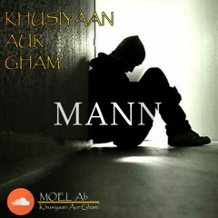 Lagu sedih India | Kushiyan Aur Gham - Mann (1999) cover Moel