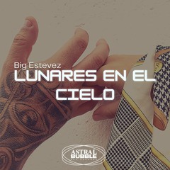 BIG ESTEVEZ - LUNARES EN EL CIELO