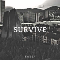SURVIVE