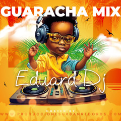 Mix Guaracha Eduard Dj 2024