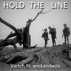 Hold The Line - Vartch Ft. winkandwoo
