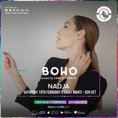 BOHO hosted by Camilo Franco on Ibiza Global Radio invites NADJA #40 - [14/02/2020
