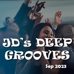 JD's Deep Grooves Sep 2023