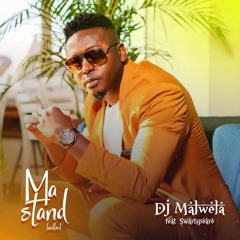 Malwela FT Swartspeare - Ma Stand (Landlord)