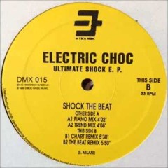 Electric Choc 'Shock The Beat' J. Rainbow House Edit