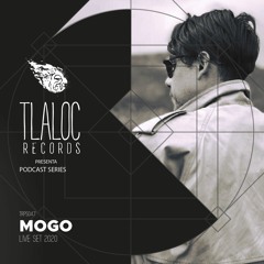 TRPS047 _ MOGO (LIVE SET 2020)[Tlaloc Records]