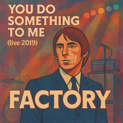 You Do Something To Me (Live @Bistrot Sassari 2019)- Remastered