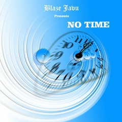 NO TIME (Prod.by BLAZE JAVU) - 98 BPM - Cmin