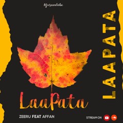 LaaPata | Zeeru Ft Affanistan | Urdu Rap Song