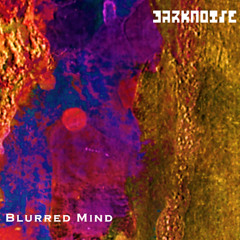 Blurred Mind (Original Mix)