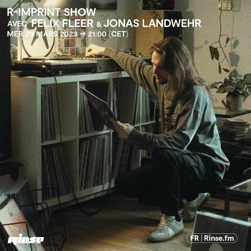 Felix Fleer @ Rinse France - March 2023