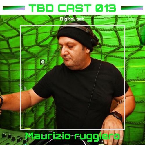 TBD Cast 013 - Maurizio Ruggiero