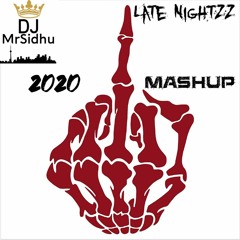 2020 Late Night Drives mashup | Vol 1 | MRSIDHU | PUNJABI BHANGRA MIX