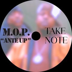 Ante Up (Take Note Remix)- M.O.P