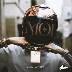 CENTRAL CEE X RAYE - MOI (JUDE Bootleg)