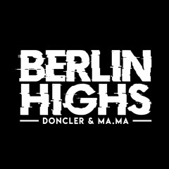 Berlin Highs - Doncler & Ma.Ma @ Hideout Afterparty - Urla/Turkey 30.01.2022