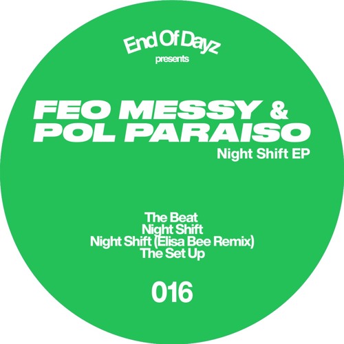 Feo Messy & Pol Paraíso "The Night Shift" DAYZ016 Snippet