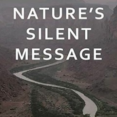 Read EBOOK EPUB KINDLE PDF Nature's Silent Message (Nature Book Series 2) by  Scott S