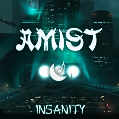 Amist - Insanity