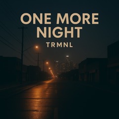 One More Night