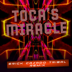 Fragma - Toca´s Miracle (Erick  Casado Tribal Remix)