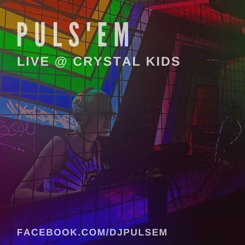 Puls'em @ Crystal Kids April 2022