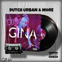 MIXTAPE BY GINA 3 - Dutch Urban & More