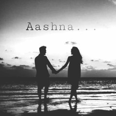 Aashna - Zayn Raza feat. Anmol Raj Wardhan