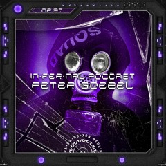 IN•FER•NAL PODCAST #97 - PETER GOEBEL