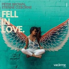 Peter Brown, Etienne Ozborne - Fell In Love (Original Mix)