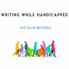 Writing While Handicapped