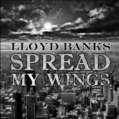 Lloyd Banks - Spread My Wings