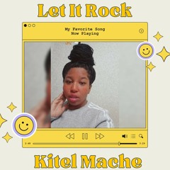 Let It Rock (Kitel Mache)