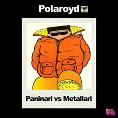 POLAROYD 02 - ANNI 80 (PANINARI VS METALLARI)