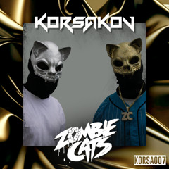 KORSA007 - ZOMBIE CATS [KORSAKOV MIX SERIES]