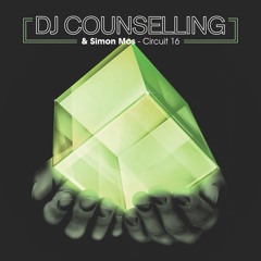 DJ Counselling, Simon Mós - Circuit 16